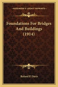 Foundations for Bridges and Buildings (1914)