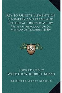 Key to Olney's Elements of Geometry and Plane and Spherical Trigonometry