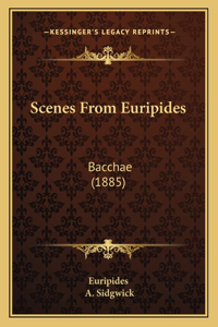 Scenes From Euripides