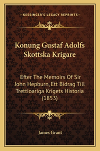 Konung Gustaf Adolfs Skottska Krigare
