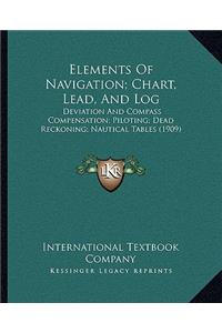 Elements Of Navigation; Chart, Lead, And Log