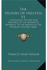 The History Of Helvetia V1
