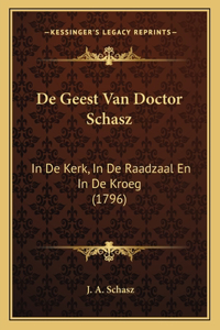 De Geest Van Doctor Schasz
