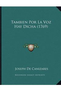 Tambien Por La Voz Hay Dicha (1769)