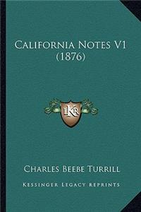 California Notes V1 (1876)