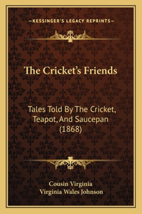 The Cricket's Friends