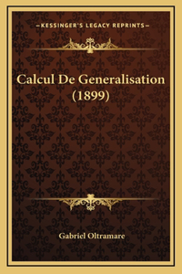 Calcul De Generalisation (1899)