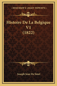 Histoire De La Belgique V1 (1822)