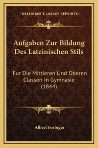 Aufgaben Zur Bildung Des Lateinischen Stils