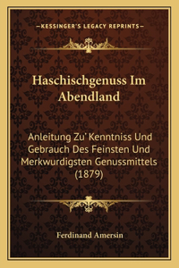 Haschischgenuss Im Abendland