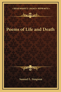 Poems of Life and Death