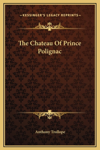 Chateau Of Prince Polignac