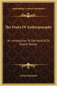 The Fruits Of Anthroposophy