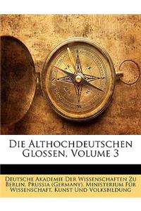 Die Althochdeutschen Glossen, Volume 3