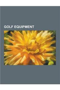 Golf Equipment: Ball Washer, Electric Golf Trolley, George Franklin Grant, Golf Ball, Golf Ball Retriever, Golf Cart, Golf Club, Golf