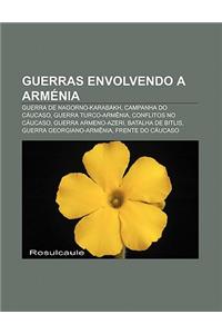 Guerras Envolvendo a Armenia