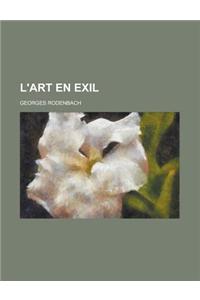 L'Art En Exil
