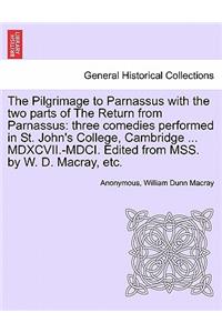 Pilgrimage to Parnassus with the Two Parts of the Return from Parnassus