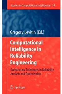 Computational Intelligence in Reliability Engineering: Evolutionary Techniques in Reliability Analysis and Optimization. Studies in Computational Intelligence, Volume 39.