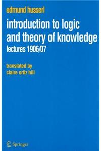 Introduction to Logic and Theory of Knowledge: Lectures 1906/07