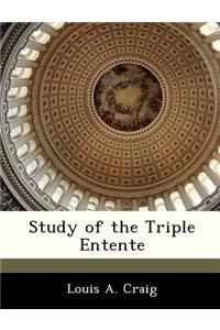 Study of the Triple Entente