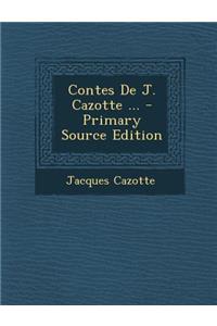 Contes de J. Cazotte ...