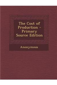 The Cost of Production