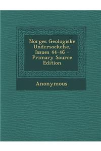 Norges Geologiske Undersoekelse, Issues 44-46