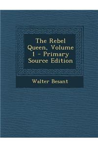 The Rebel Queen, Volume 1