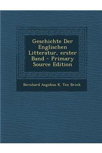 Geschichte Der Englischen Litteratur, Erster Band - Primary Source Edition
