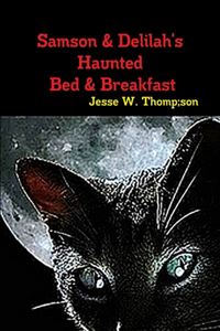 Samson & Delilah's Haunted Bed & Breakfast