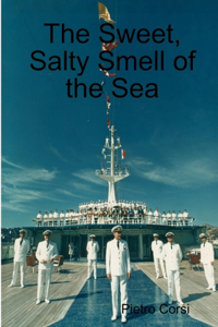 Sweet, Salty Smell of the Sea