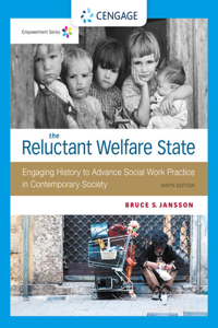 Bundle: Empowerment Series: The Reluctant Welfare State, 9th + Mindtap Social Work, 1 Term (6 Months) Printed Access Card