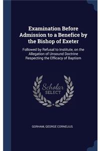 Examination Before Admission to a Benefice by the Bishop of Exeter