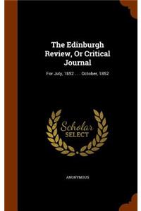 Edinburgh Review, Or Critical Journal: For July, 1852 . . . October, 1852