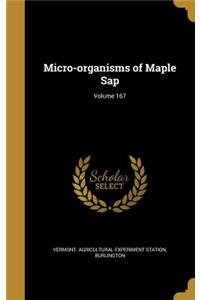 Micro-Organisms of Maple SAP; Volume 167