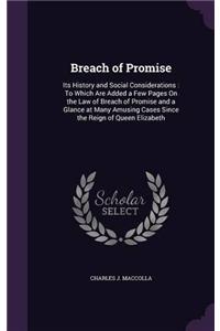 Breach of Promise: Its History and Social Considerations