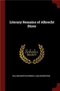 Literary Remains of Albrecht Dï¿½rer