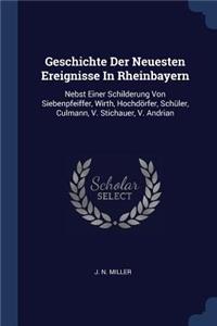 Geschichte Der Neuesten Ereignisse In Rheinbayern