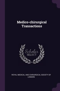 Medico-chirurgical Transactions