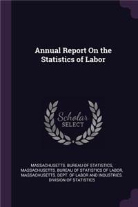 Annual Report On the Statistics of Labor