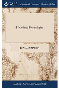 Bibliotheca Technologica