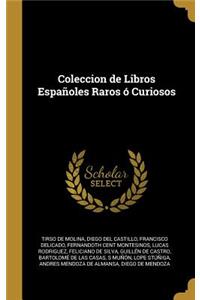 Coleccion de Libros Españoles Raros ó Curiosos