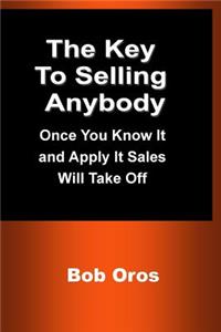 Key to Selling Anybody