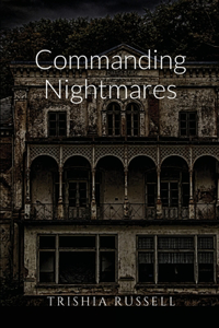 Commanding Nightmares