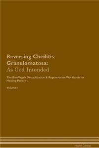 Reversing Cheilitis Granulomatosa