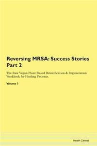 Reversing Mrsa: Success Stories Part 2 T