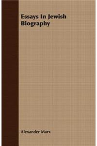 Essays In Jewish Biography