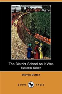 District School as It Was (Illustrated Edition) (Dodo Press)