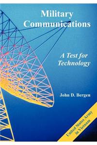 Military Communications: A Test for Technology